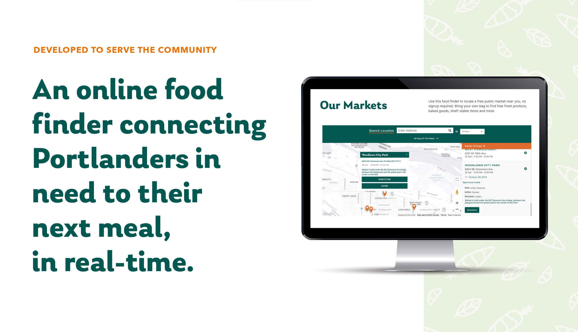 Developed to serve the community - Ann online food finder connecting Portlanders in need to their next meal, in real-time.