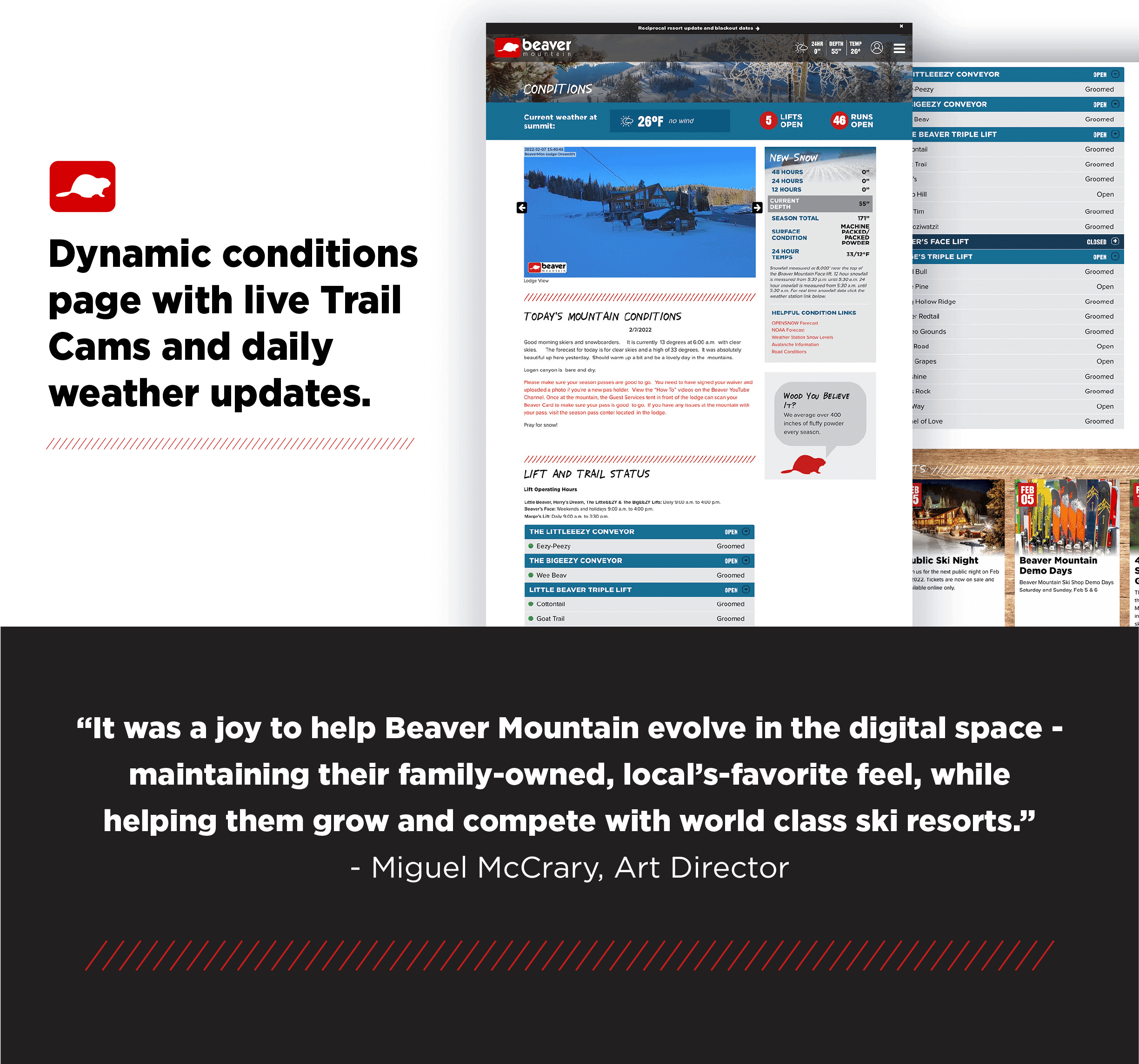 Dynamic conditions page with live trail cams and daily weather updates.